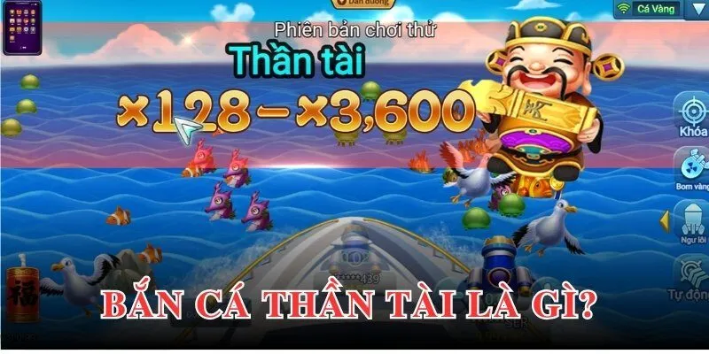 Bắn cá thần tài góp mặt trên thị trường với những tính năng hiện đại 