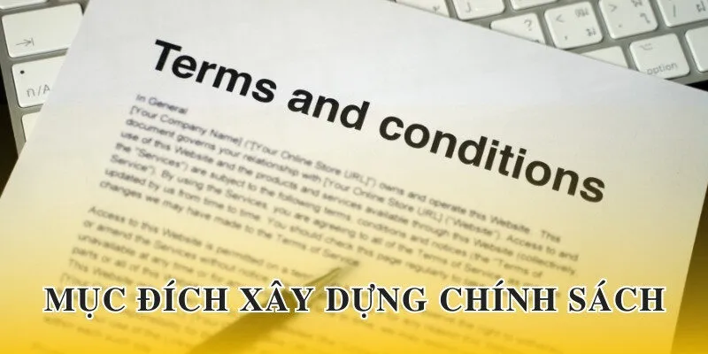 Mục đích thiết lập chính sách sử dụng hướng đến quyền lợi của người chơi