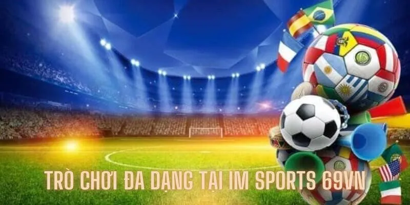 Tổng hợp ưu điểm hỗ trợ hoàn thiện sân chơi