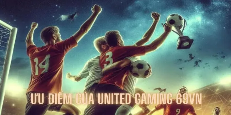 Tổng hợp những điểm đặc biệt làm nên sảnh UG